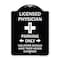 Signmission Licensed Physician Parking Only Violators Should Have Their Heads Examined, A-DES-BW-1824-23886 A-DES-BW-1824-23886 - alternate 1